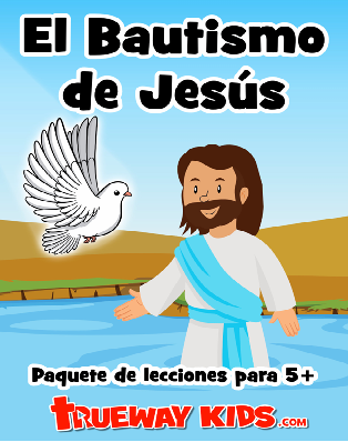portada 20 Lecciones para niños EL BAUTISMO DE JESUS portada 20 Lecciones para niños EL BAUTISMO DE JESUS