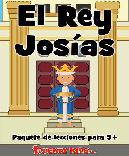 portada 33 Lecciones para niños EL REY JOSIAS portada 33 Lecciones para niños EL REY JOSIAS
